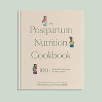 The Postpartum Nutrition Cookbook
