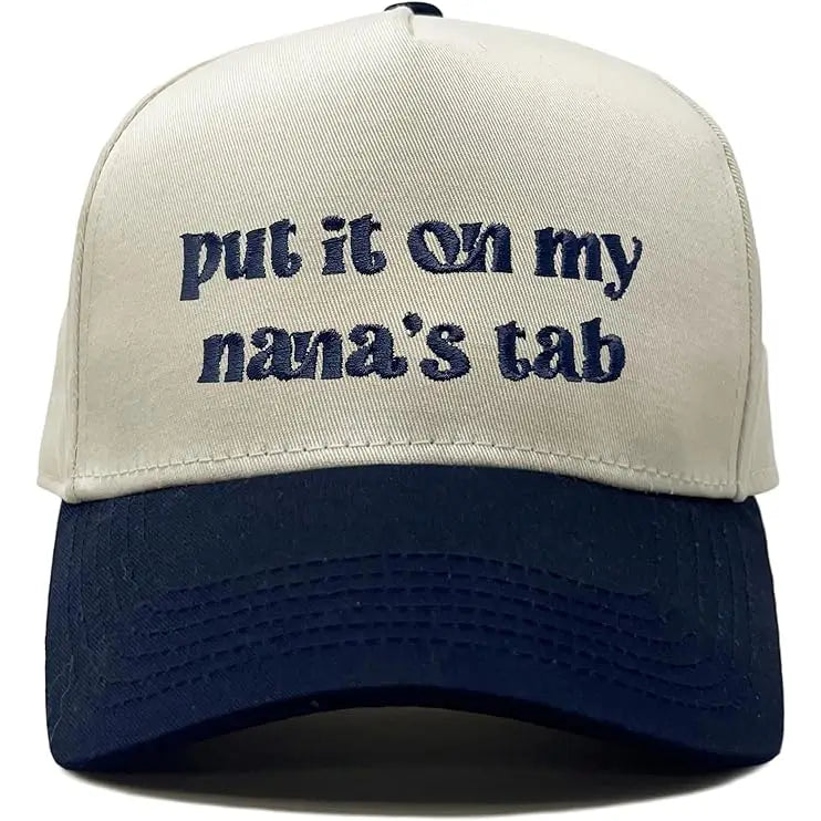 Put It On My Nana's Tab Hat