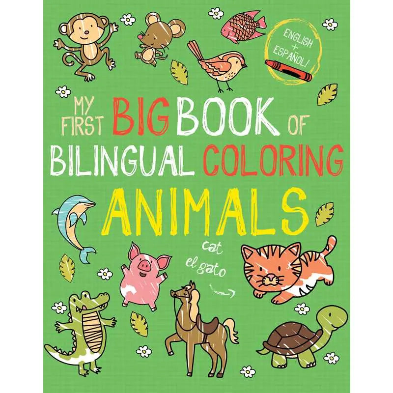 My First Big Book of Bilingual Coloring Animals: Spanish