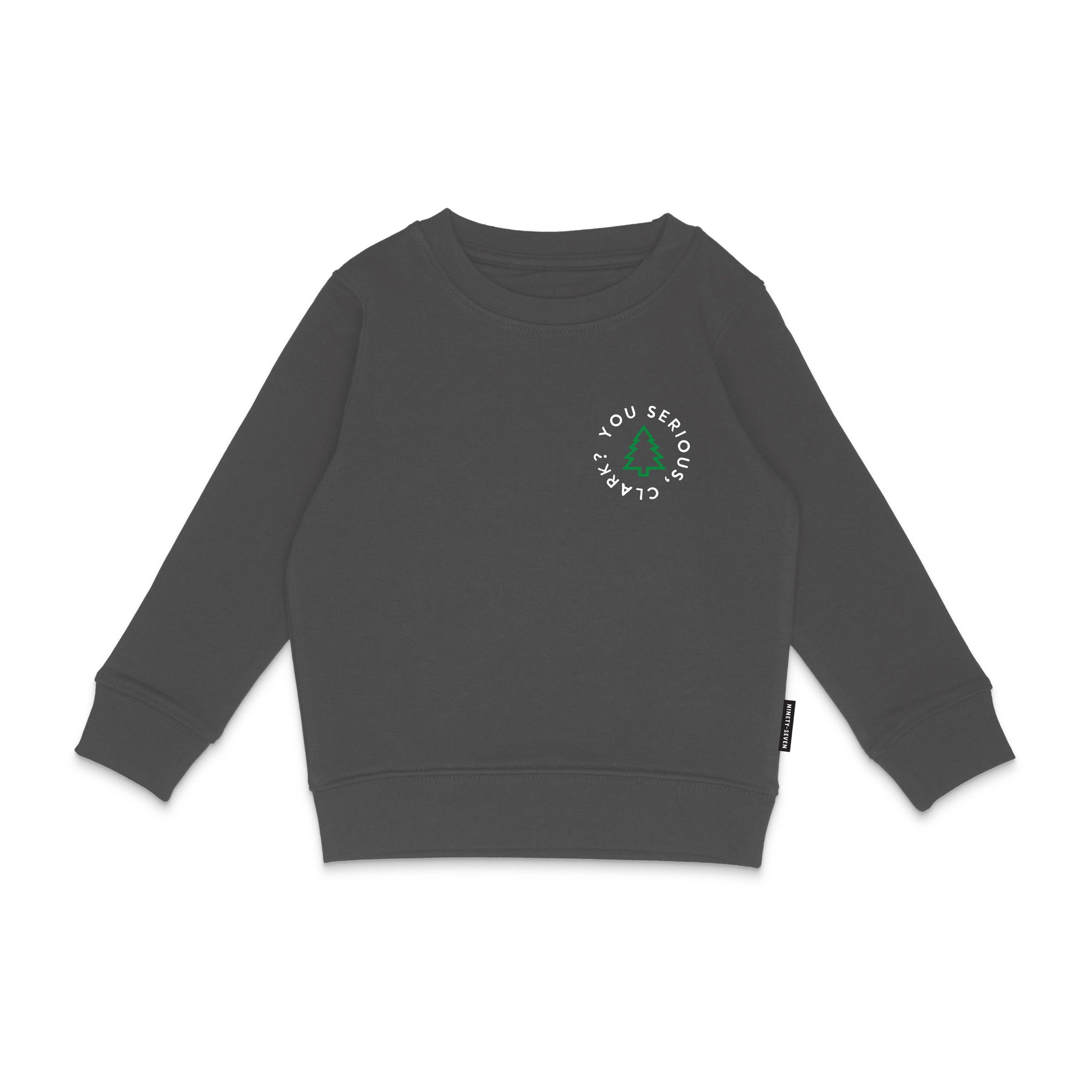 You Serious, Clark? Sweatshirt