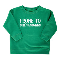 Prone To Shenanigans Sweatshirt
