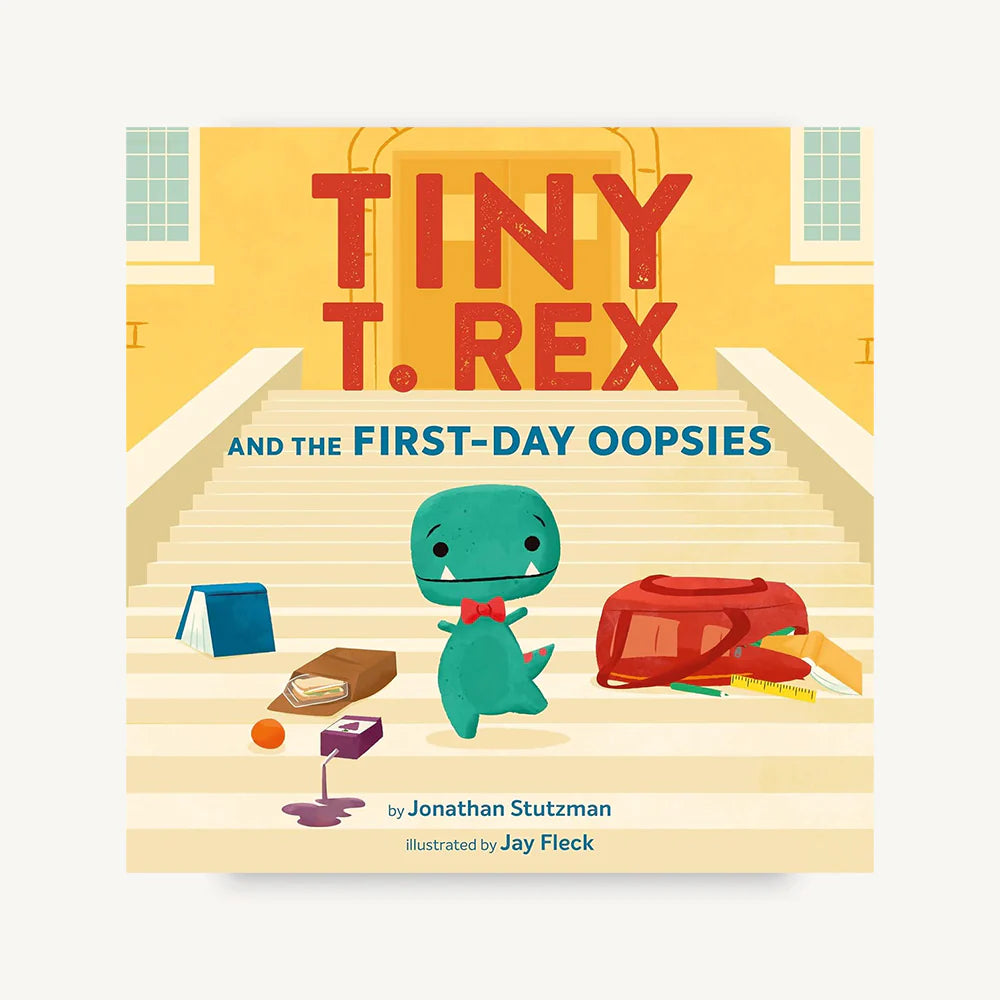 Tiny T. Rex and the First-Day Oopsies
