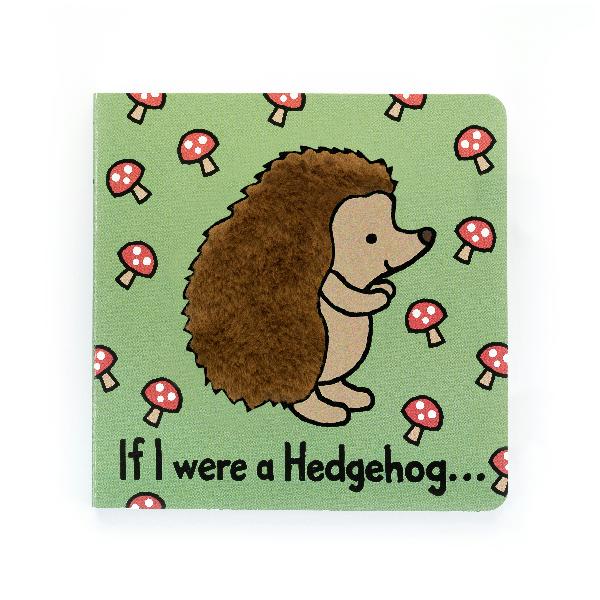 If I Were A Hedgehog Board Book
