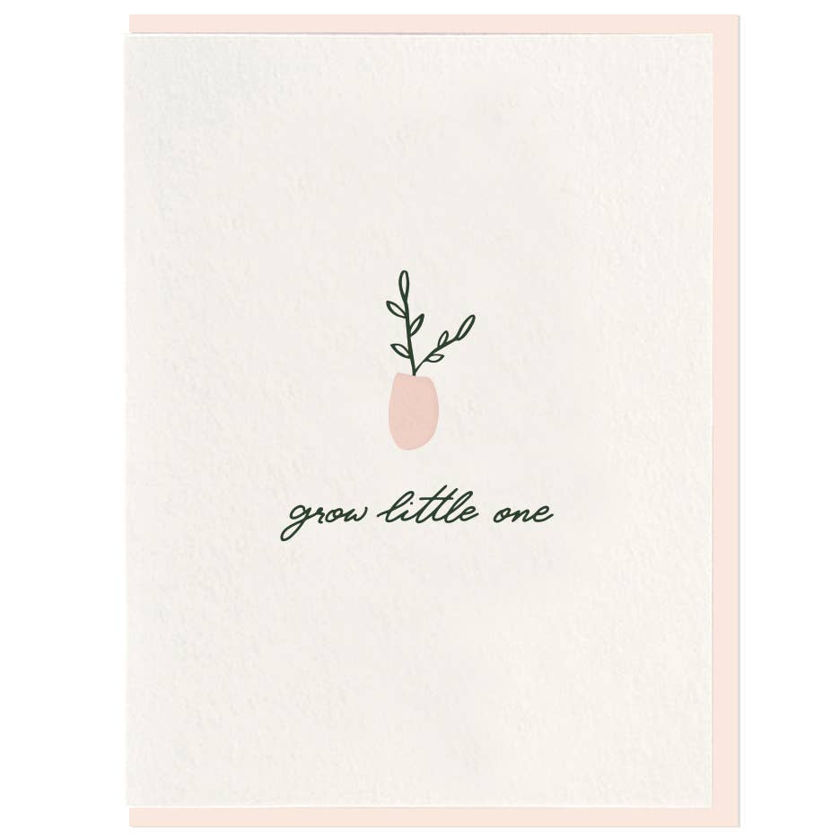 Grow Little One - Letterpress Baby Greeting Card