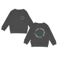 You Serious, Clark? Sweatshirt